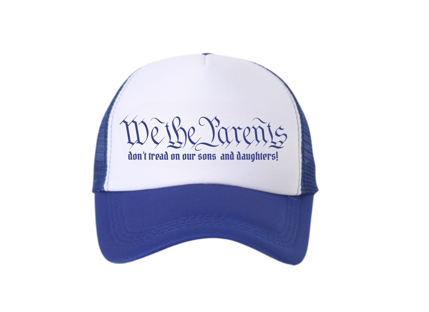 We The Parents Trucker Hat