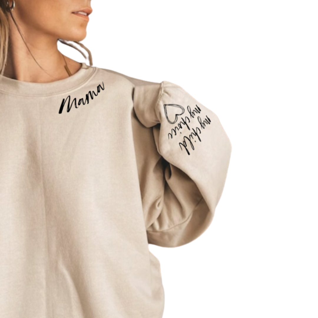 My Child, My Choice Mama Sweatshirt